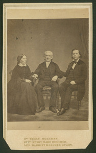 Lyman beecher, harriet beecher stowe and henry ward beecher